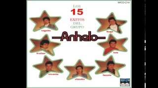 GRUPO ANHELO  SIN TI  VIDEO OFICIAL [upl. by Pandich705]