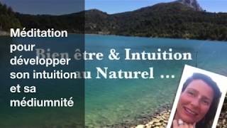 Méditation pour développer son intuition et sa médiumnité Version complète [upl. by Mackoff]