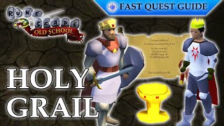 Holy Grail Quest  OSRS Quality Quick Guide 2023 [upl. by Wickman]