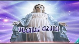 Canto ala virgen María Gracias madre  Pacto Divino [upl. by Seema]