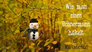 Tag 16  Wie man einen Schneemann häkelt 33 Häkeladventskalender  Tutorial mit Untertitel [upl. by Acilejna]