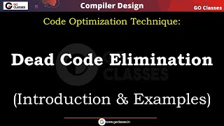 Dead Code Elimination  Introduction amp Many Examples  Data Flow Analysis  Compiler  WITH NOTES [upl. by Levan]