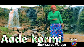 Shukkaaree Warquu  Aade kormi  New Ethiopian Oromo music  2022 official video [upl. by Dorrahs790]