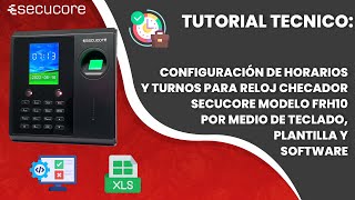 Configuración de horarios y turnos para reloj checador por medio de teclado plantilla y software [upl. by Hausner]