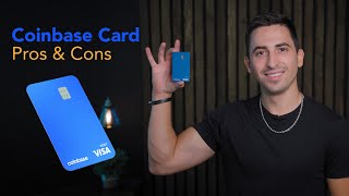 Coinbase Debit Card  Pros amp Cons Is it worth 4 Cash Back [upl. by Tran]