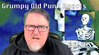 Grumpy Old Punk Reacts to Bones CtrlAltDelete [upl. by Gernhard]