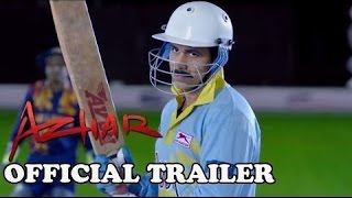 Azhar  Official Trailer Emraan Hashmi Nargis Fakhri Prachi Desai Lara Dutta Gautam Gulati [upl. by Eerak423]