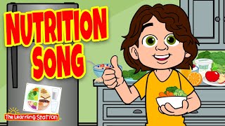 Nutrition Song ♫ by The Learning Station [upl. by Harve]