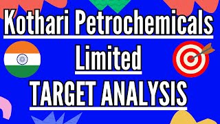 🧐🔎 Kothari Petrochemicals Limited  Stock Target Analysis📚 [upl. by Robert]