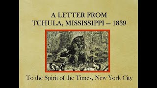 A Letter from Tchula Mississippi  1839 [upl. by Upshaw]