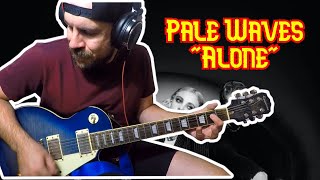 Pale Waves quotAlonequot GUITAR COVER WITH TABS [upl. by Hobey]