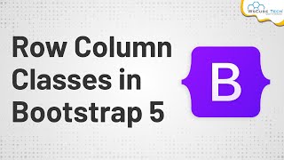 Row Column Classes in Bootstrap 5  Bootstrap 5 Tutorials for Beginners [upl. by Limaj792]