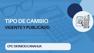 Tipo de Cambio Vigente y Publicado en el Análisis de Cuentas [upl. by Idolla]