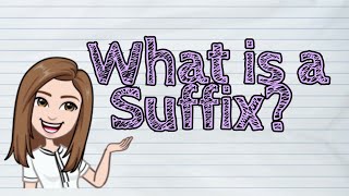 ENGLISH What is a Suffix  iQuestionPH [upl. by Ariam40]