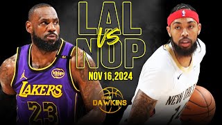 Los Angeles Lakers vs New Orleans Pelicans Full Game Highlights  Nov 16 2024  FreeDawkins [upl. by Amsaj]