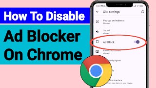 Disable Ad Blocker On Google Chrome New Method 2024  How To Disable Ad Blocker On Chrome [upl. by Eeltrebor]