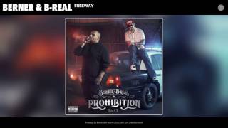 Berner amp BReal quotFreewayquot feat Paul Wall Official Audio [upl. by Atsugua]