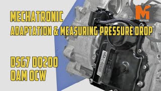 Adaptation of mechatronic DQ200 DSG 7 0AM 0CW Measuring pressure drop [upl. by Laws]