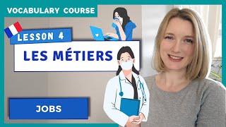 How To Talk About Your Jobs in French  Les métiers  French Vocabulary Lesson 4 [upl. by Reeher820]