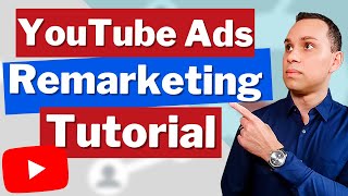 YouTube Ads Tutorial  Remarketing Campaign Template [upl. by Nirehs]