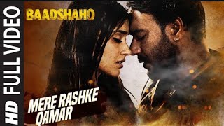 quotMere Rashke Qamarquot Song With Lyrics  Baadshaho  Ajay Devgn Ileana Nusrat amp Rahat Fateh Ali Khan [upl. by Suirrad777]