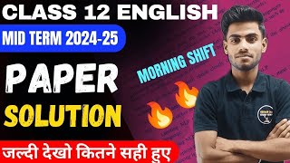 Class 12 English Mid Term Paper Solution 202425  Morning Shift  Answer Key Of English Class 12 [upl. by Ardnuas]