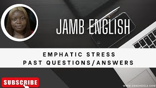 JAMB English 2025 EP 32  Emphatic Stress  Likely Exam Questions amp Solutions [upl. by Ellehcim]