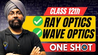 Class 12th Physics One Shot Ray Optics amp Wave Optics cbseboard cbse [upl. by Anayk]