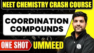 COORDINATION COMPOUNDS in 1 Shot All Concepts Tricks amp PYQs  NEET Crash Course  Ummeed [upl. by Martinic]