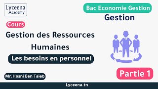 Bac Économie amp Gestion  Gestion  Gestion des ressources humaines  Les besoins en personnel [upl. by Neelat437]