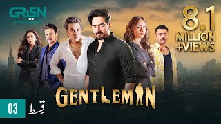 Gentleman Episode 3  Humayun Saeed Yumna Zaidi Digitally Powered By Mezan Master Paints amp Hemani [upl. by Canice]