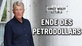 Das Ende des Petrodollars  Ernst Wolff Aktuell [upl. by Kordula]