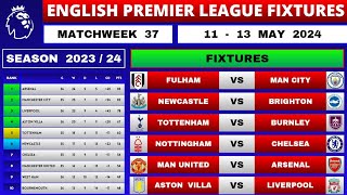 EPL FIXTURES TODAY  Matchweek 37  EPL Table Standings Today  Premier League Table [upl. by Lehctim]