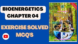 Bioenergetics exercise solved MCQs chapter 4 new Sindh text book Biology XI [upl. by Ikaz]