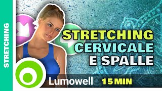 Esercizi Di Stretching Per La Cervicale E Le Spalle [upl. by Ailee]