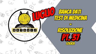 NUOVA BANCA DATI MEDICINA  LOGICA  LUGLIO 2024  PT 37 [upl. by Xuaeb]