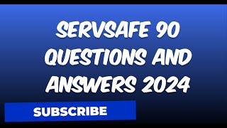 SERVSAFE 90 QUESTIONS AND ANSWERS 2024 [upl. by Varhol]