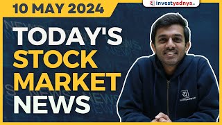 Todays Stock Market News  10052024  Aaj ki Taaza Khabar [upl. by Airrat]