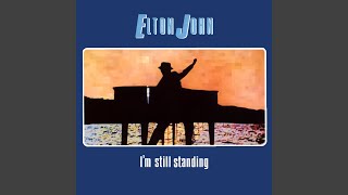 Elton John  Im Still Standing Remastered Audio HQ [upl. by Honeywell470]