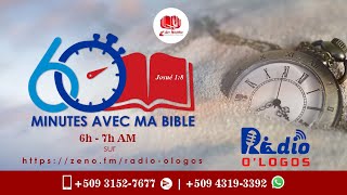 Radio OLogos  60 Minutes avec ma Bible  1 Samyel 1119  6 Septembre 2024 AM [upl. by Assiram192]