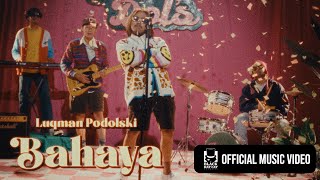 Luqman Podolski – Bahaya Official Music Video [upl. by Agueda556]