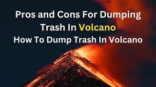 What If We Dumped Our Trash into Volcanoes  science sciencefacts [upl. by Arraic899]