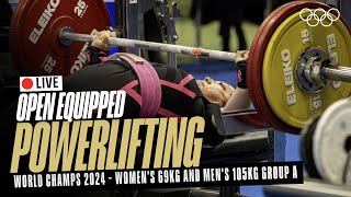 🔴 LIVE Powerlifting  Womens 69kg amp Mens 105kg Group A  World Open Equipped Championships [upl. by Atilef429]