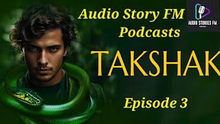 Takshak episode 3 headfone pocketfm kuku pratilipi audiobook love romantic story audio love [upl. by Ainat]