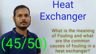 Fouling and common causes of fouling in a heat exchanger [upl. by Ardiek471]