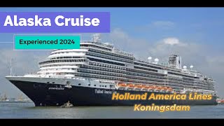 Alaska Cruise Experienced 2024 [upl. by Alphonso]