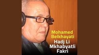 Hadj Li Mkhabyatli Fakri [upl. by Dez965]