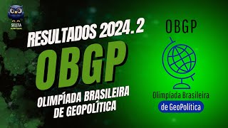 Resultados OBGP 20242  Olimpíada Brasileira de GeoPolítica [upl. by Josepha960]