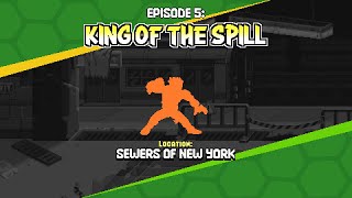 Teenage Mutant Ninja Turtles Shredders Revenge Walkthrough  Episode 5  KING OF THE SPILL [upl. by Otrebireh]