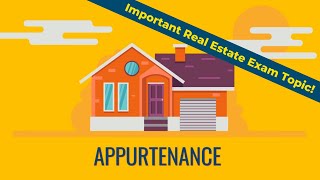 Appurtenances  Important Real Estate Exam Topic  Real Estate Exam Prep [upl. by Enineg580]